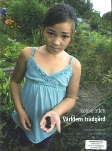 Kolonilotten - världens trädgård / Karine Mannerfelt och Ann Eriksson