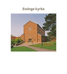 Essinge kyrka / [text: Elisabet Jermsten ; foto Ingrid Johansson]