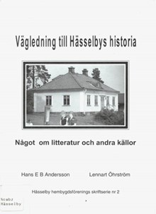 Vägledning till Hässelbys historia : något om litteratur och andra källor / Hans E. B. Andersson, Lennart Öhrström