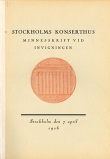 Stockholms konserthus : minnesskrift vid invigningen den 7 april 1926