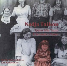 Nadja Taikon : tjejen från Tanto / Karine Mannerfelt (text) och Ann Eriksson (foto)