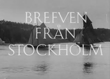 Brefven från Stockholm - en film om sommaren 1909, del 1 och 2