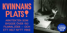 Poddavsnitt Kvinnans plats: Arkitekten som byggde över 150 filmmiljöer – och ett helt nytt yrke