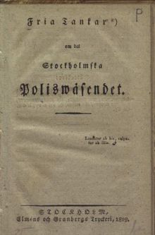 Fria tankar om det stockholmska polisväsendet.