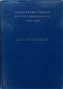 Stockholms första baptistförsamling 1854-1929 : minnesskrift med anledning av dess 75-åriga tillvaro / Hjalmar Danielson