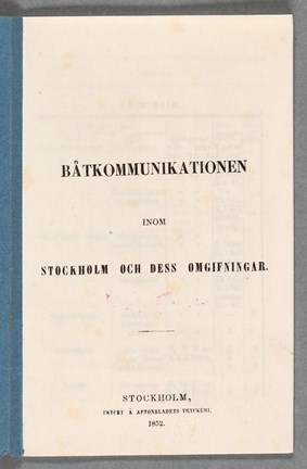 Tidtabell för båtkommunikationen inom Stockholm och dess omgivningar, 1852