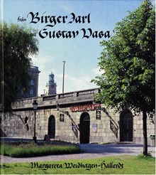 Från Birger Jarl till Gustav Vasa : katalog till Stockholms medeltidsmuseum / Margareta Weidhagen-Hallerdt