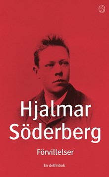 Förvillelser / Hjalmar Söderberg