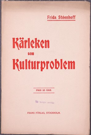 Tryckt skrift "Kärleken som kulturproblem" av Frida Stéenhoff