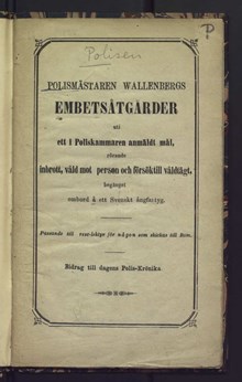 Utförlig berättelse om upptäckten och förloppet så väl af de inbrottsstölder och mord, som natten mellan 22 och 23 april 1819 föröfvades i Stockholm