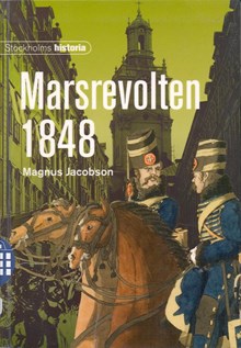 Marsrevolten 1848 / Magnus Jacobson