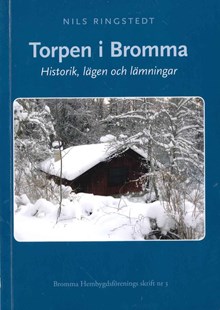 Torpen i Bromma : historik, lägen och lämningar / Nils Ringstedt