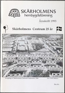 Skärholmens centrum 25 år – årsskrift från Skärholmens hembygdsförening