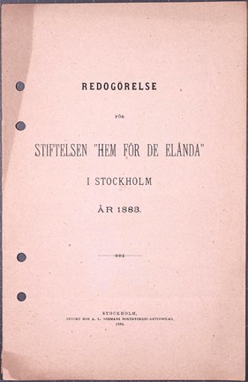 Tryckt verksamhetsberättelse från Stiftelsen Hem för de Elända 1883