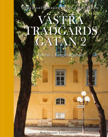 Västra Trädgårdsgatan 2 : ett hus i Kungsträdgården