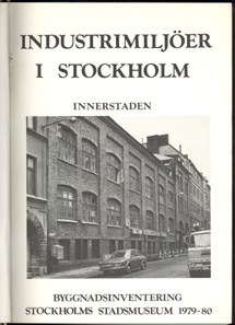 Industrimiljöer i Stockholm. Innerstaden. Ytterstaden. Flygfotografering