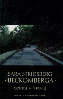 Beckomberga : ode till min familj / Sara Stridsberg