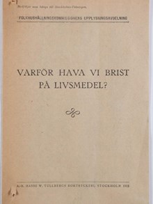 "Varför hava vi brist på livsmedel?" 1918 