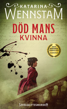 Död mans kvinna / Katarina Wennstam