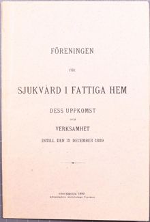 Föreningen för sjukvård i fattiga hem - verksamhetsberättelse 1889