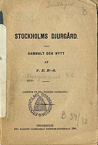 Stockholms Djurgård. Gammalt & nytt af P.E. B-d.
