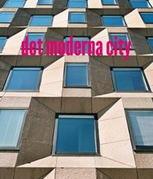Det moderna city / artikelförfattare: Marianne Strandin