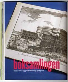 Boksamlingen : Stockholms byggnadsförenings guldgruva / text: Susanna Strömberg