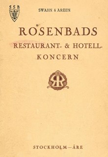 Rosenbads restaurant- & hotell-koncern : av A.-B. Restaurant Rosenbad administerade företag, uppförda eller ombyggda av Agnar Meurling / Waldemar Swahn