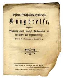 Öfwer-Ståthållare-Embetets Kungörelse, Angående Warning emot olofligt Brännewins tilwerkande och inpracticering. Gifwen Stockholm then 16 januarii 1778.