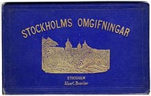 Stockholms omgifningar : ett album af 12 utsigter från hufvudstadens nejder och från Upsala. Efter originalteckningar och fotografier, utförde i litografiskt färgtryck hos Em. Baerentzen & komp. i Köpenhamn.