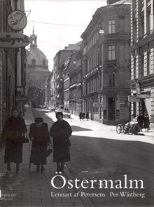 Östermalm / Lennart af Petersens, Per Wästberg
