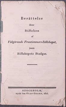 Verksamhetsberättelse och stadgar för Välgörande Fruntimmerssällskapet 1825