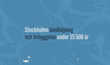 Stockholms landhöjning och bebyggelse under ca 15 000 år