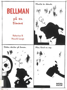 Bellman på en timme / text: Katarina Lange ; bild, text: Henrik Lange