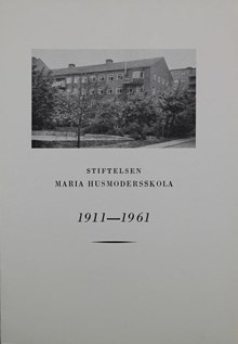 Maria Husmoderskola - historik 1911-1961