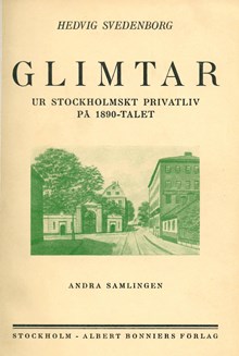 Glimtar ur stockholmskt privatliv på 1890-talet / Hedvig Svedenborg