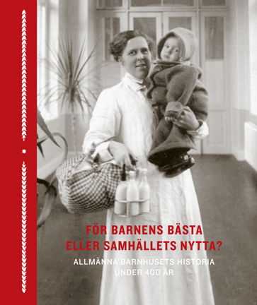 Omslagsbild För barnens bästa eller samhällets nytta?