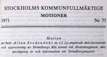 Motion angående dels bevarande och upprustning av Strindbergs Blå tornet, dels utvidgning av och information om Strindbergsmuseet – Stadsfullmäktige 1971