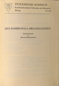 Den kommunala organisationen. Slutbetänkande av självstyrelsekommittén 1975