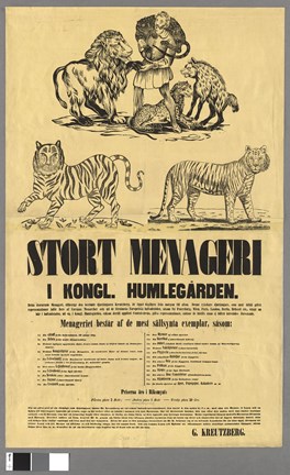 Den här affischen gör reklam för G. Kreutzbergs turnerande sällskap. Han var en känd djurtämjare som åkte runt i Europa med sin stora samling av vilda och exotiska djur.