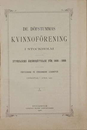 De dövas kvinnoförening i Stockholm – årsberättelse 1898 - 1899