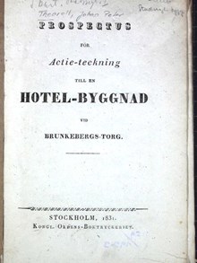 Prospectus för Actie-teckning till en Hotel-Byggnad vid Brunkebergs-Torg 1831