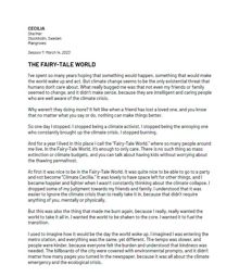 Klimataktivisten Cecilias berättelse "The Fairy-Tale World" ur We Hear You – A Climate Archive
