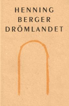 Drömlandet / Henning Berger