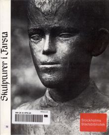 Skulpturer i Farsta / Farsta kulturkommitté ; idé och faktainsamling: Stina Eriksson