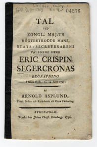 Tal vid kongl. maj:ts högtbetrodde mans, stats-secreterarens välborne herr Eric Crispin Segercronas begrafning i Clarae kyrka, den 14 april 1795