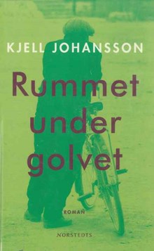 Rummet under golvet / Kjell Johansson