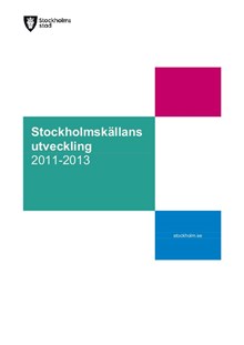 Stockholmskällans utveckling 2010-2013