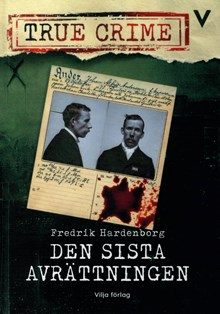 Den sista avrättningen / Fredrik Hardenborg