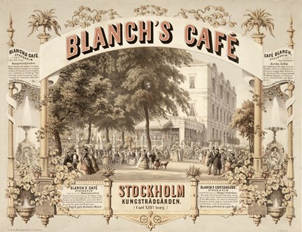 Blanchs café låg i en numera riven byggnad på Hamngatan vid Kungsträdgården.